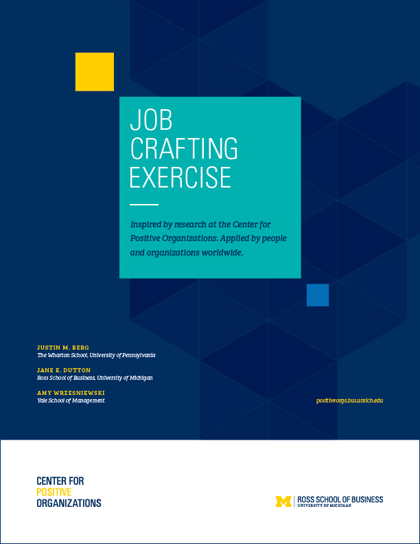 Job Crafting™ Exercise - Center for Positive Organizations Center